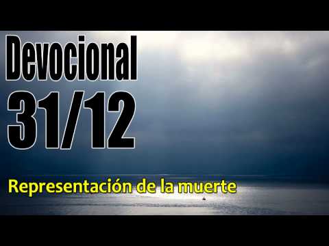 Representación de la muerte. Devocional John Piper Solid Joys 31/12