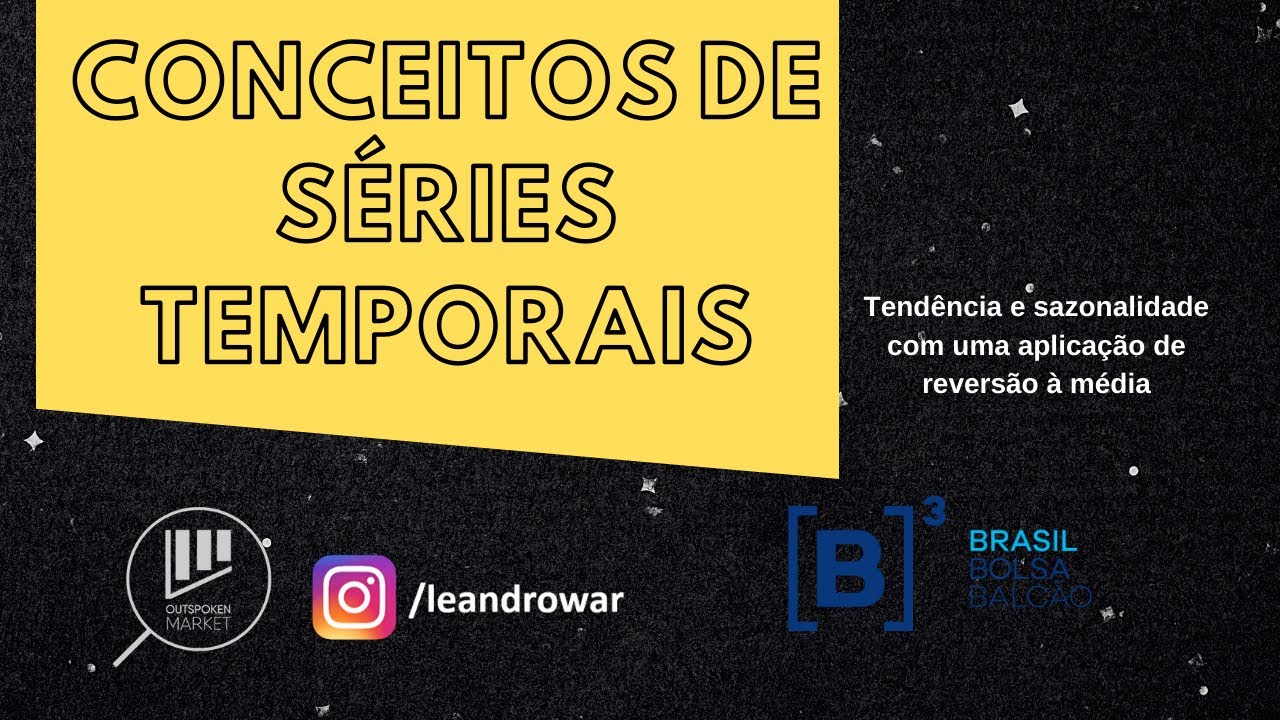 Conceitos de Séries Temporais - Outspoken Market