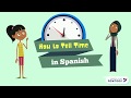 Telling Time In Spanish Part 1 On The Hour And Adding Minutes