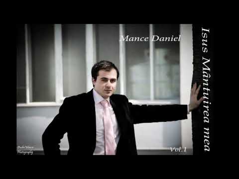 Daniel Mance - Nu sunt nu mai flori pe cale  !