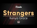 Kenya Grace - Strangers (Karaoke with Lyrics)