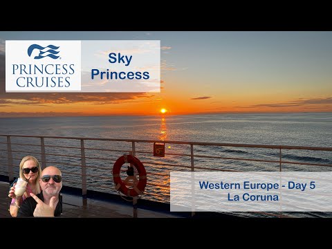 Sky Princess - Western Europe - Day 5 - La Coruna