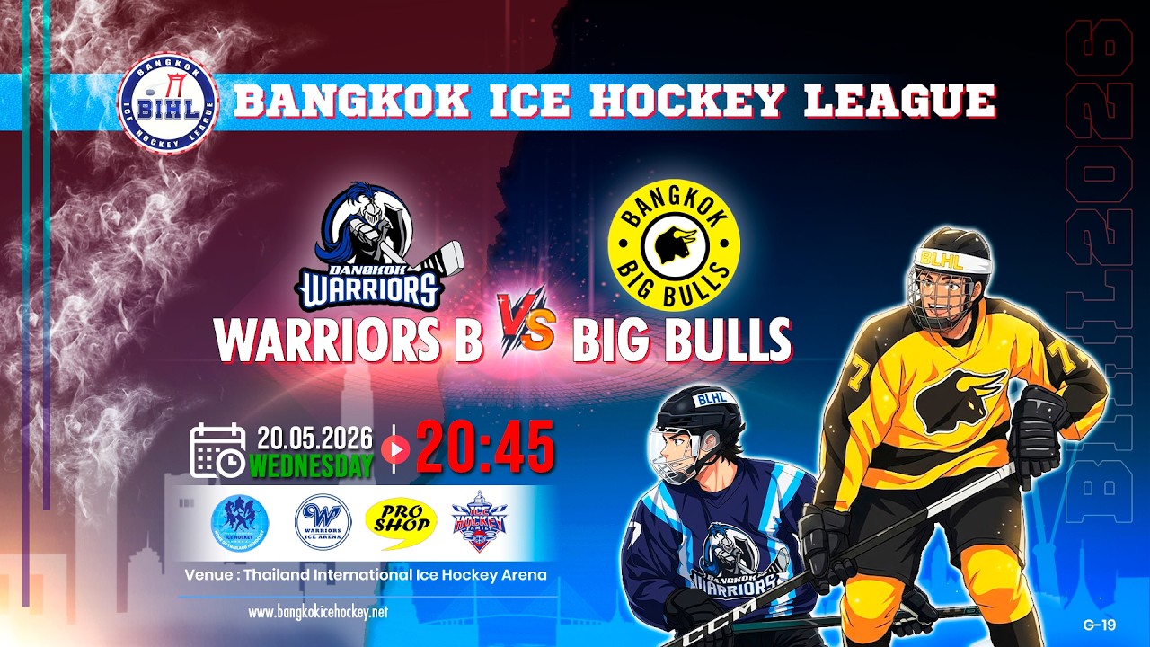 WARRIORS B -vs- BIG BULLS | BANGKOK ICE HOCKEY LEAGUE 2026 | GAME-19