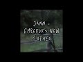 Jann - Emperor's New Clothes (speed up)