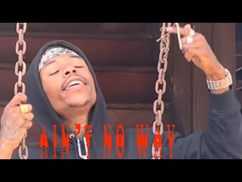 B Dubb Da’Artist “Ain’t No Way” Now Available ON ALL DIGITAL PLATFORMS