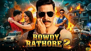 Download lagu Rowdy Rathore 2 (2026) Full Action Movie 🔥 | Akshay Kumar | Bollywood Blockbuster mp3