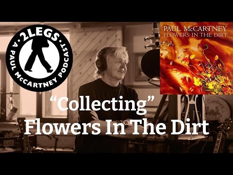 Episode 160: Collecting ‘Flowers In The Dirt'