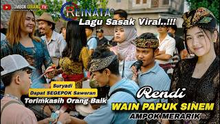 Download lagu Rendi Reinata 05 - WAIN PAPUK SINEM || AMPOK MERARIK Lagu Sasak Terbaru mp3