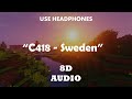 C418 Sweden 8D AUDIO