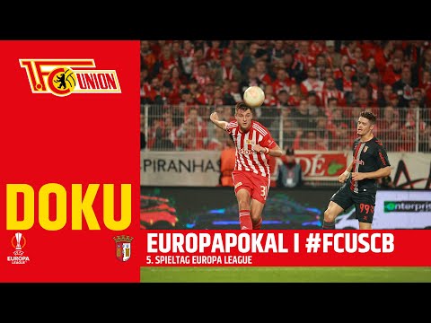 UNVEUROPA - Heimspiel gegen Braga Doku | UEFA Europa League | 1.FC Union Berlin