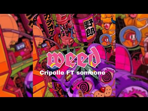 CRIPOLLE ft @thugline  -WEED- Prod by swingo#4