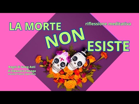 La tua anima non muore mai e tu prosegui il tuo cammino perchè la morte NON esiste