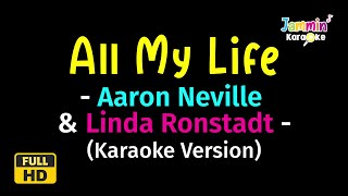 All My Life - Aaron Neville &amp; Linda Ronstadt (Karaoke Version)