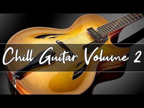 Chill Out Lounge Music | Smooth Jazz guitar Compilation | Volume 2