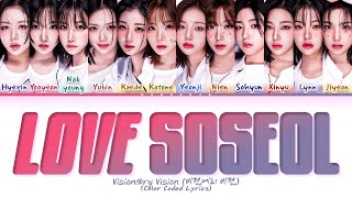 Visionary Vision Love Soseol Lyrics (Color Coded Lyrics)