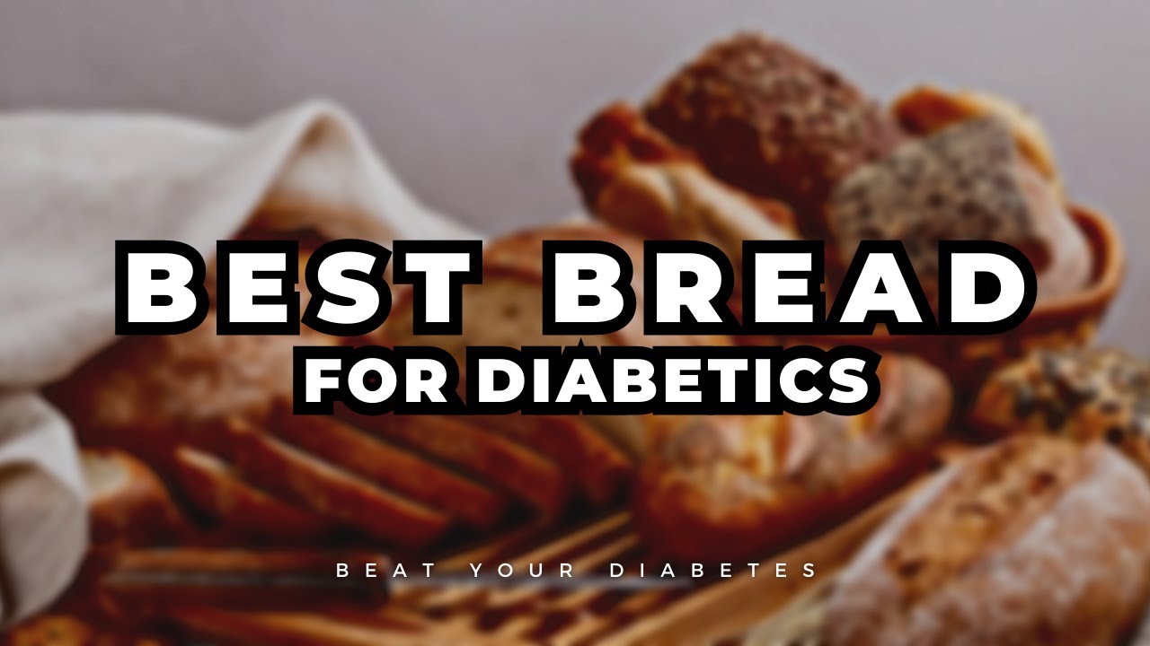 This Is The Best Bread For Diabetics