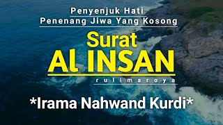 Download lagu MERDU! SURAT AL INSAN, NAHWAND KURDI || RULIMAROYA mp3