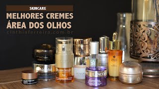 Os melhores cremes para área dos olhos | Veja 10 opções de luxo