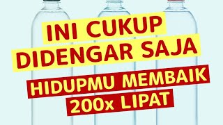 Download lagu Tamparan Jiwa -  Cukup Dengarkan Saja, Hidupmu Membaik 200x Lipat mp3