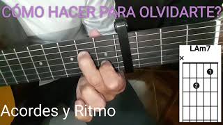 Cómo tocar Cómo hacer para olvidarte? 🎸 Manuel Medrano / Ritmo y Acordes [ TUTORIAL GUITARRA #40 ]