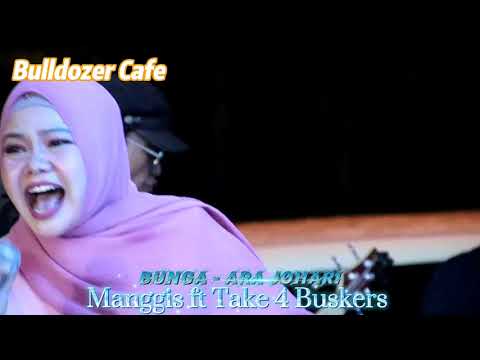 Manggis tempat ke tiga cover Bunga - Ara Johari ft Take 4 Buskers