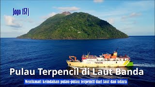 Download lagu Jago 157| Pulau-pulau Terpencil di Laut Banda: Serua, Nila, Teon, Bebar (Damer) mp3