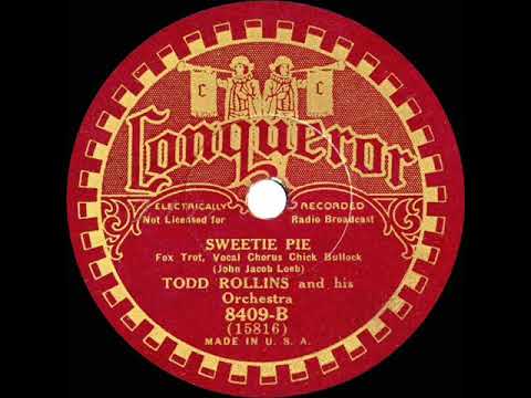 1934 Todd Rollins - Sweetie Pie (Chick Bullock, vocal)