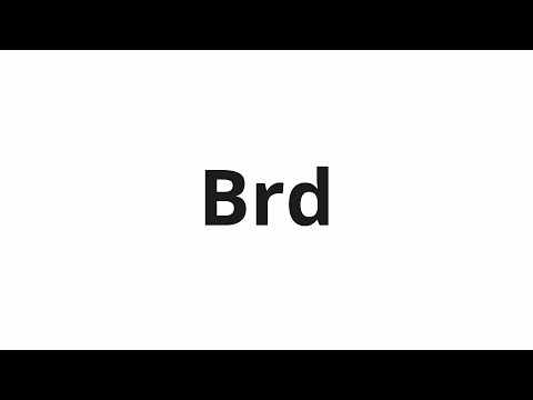 How to pronounce Brd