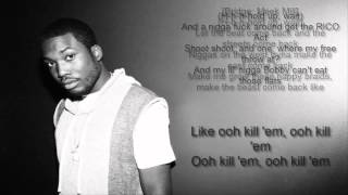 Meek Mills - Ooh Kill Em&#39; (Official HD Lyrics)