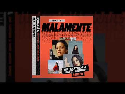 Rosalía - Malamente (Les Castizos & David Dancos Remix)