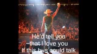 Kenny Chesney ~ "If This Bus Could Talk" (lyrics)