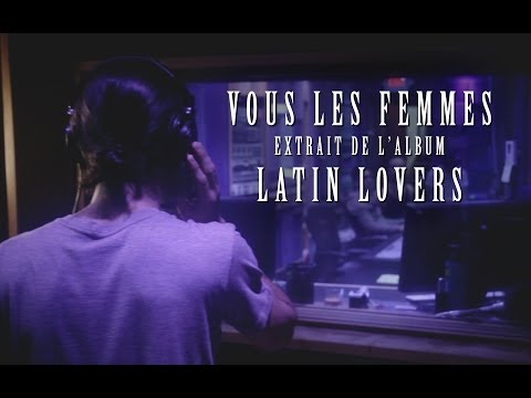 Latin Lovers - Vous les femmes (Pobre Diablo) [EXTRAIT STUDIO]
