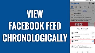 How To View Facebook Feed In Chronological Order