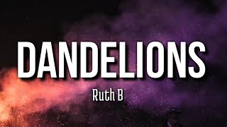 Ruth B. - Dandelions (Lyrics)