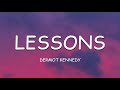 Dermot Kennedy - Lessons (Lyrics)🎵