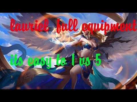 Arena of Valor: Lauriel Arcana, equipment and gameplay to 1 vs 5