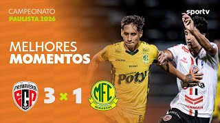 PRIMAVERA 3 X 1 MIRASSOL | MELHORES MOMENTOS | 2ª RODADA | CAMPEONATO PAULISTA 2026 | ge.globo