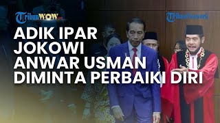 Anwar Usman Adik Ipar Jokowi Diminta Perbaiki Diri Jelang Pensiun seusai Dapat Peringatan dari MKMK