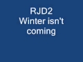 RJD2 winter isn't coming