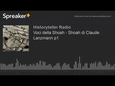 Voci della Shoah - Shoah di Claude Lanzmann p1 (part 6 di 18)