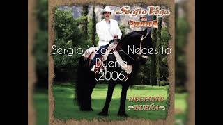 Sergio Vega - Necesito Dueña (2006, CD)