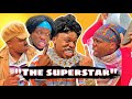 AFRICAN DRAMA!!:THE SUPERSTAR
