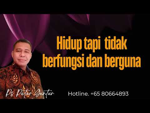 HIDUP TAPI TIDAK NERFUNGSI DAN BERGUNA NIGHT OF WORSHIP  - PETER GUNTUR