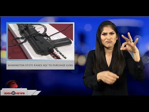 Washington State raises age to purchase guns (ASL - 11.9.18)