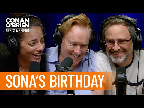 Conan, Sona, & Matt Are Celebrating Milestone Birthdays | Conan O'Brien Needs A Friend