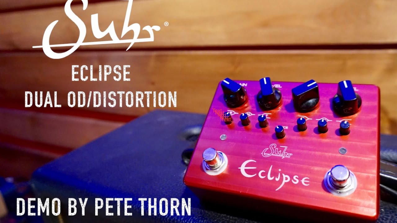 Suhr Eclipse Dual Overdrive/Distortion Pedal