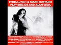 Lydia Lunch & Marc Hurtado play Suicide and Alan Vega songs European Tour Nov-Dec 2022