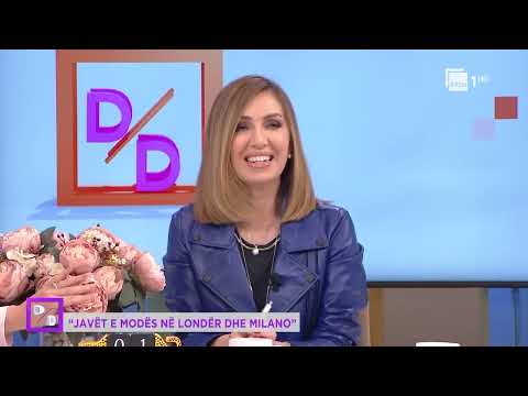 “Javët e modës në Londër dhe Milano” | Ditë pas dite në RTSH
