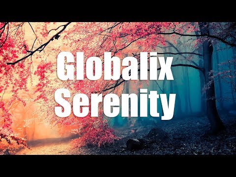 Chillout ► Globalix - Serenity (2017)