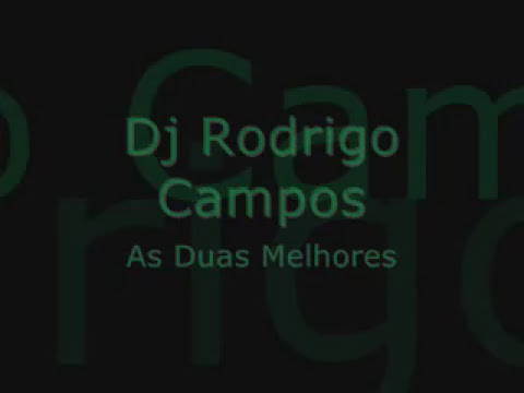 DJ RODRIGO CAMPOS - AS MELHORES - Só As Antigas
